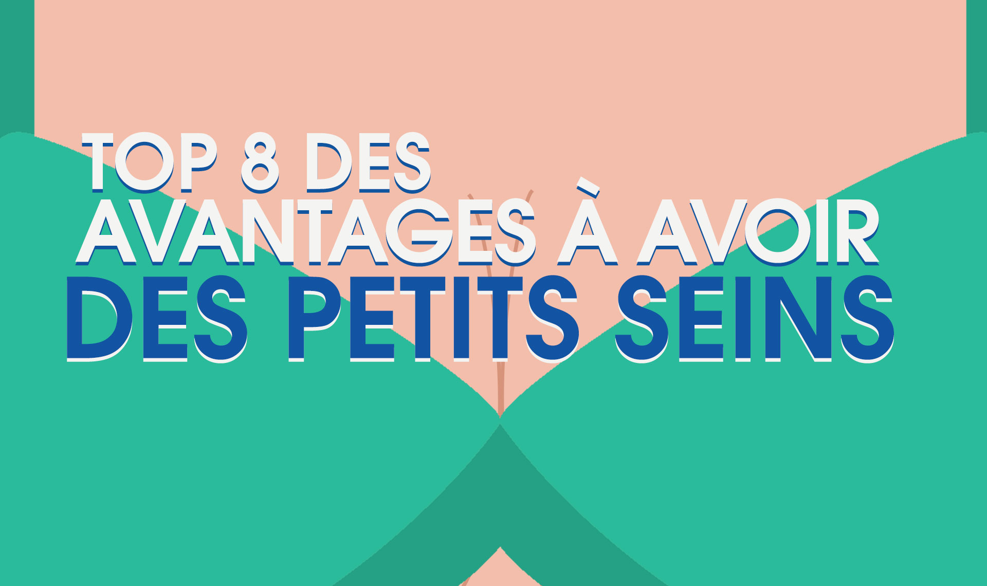 Top 8 des avantages à avoir des petits seins, vive les micro boobs