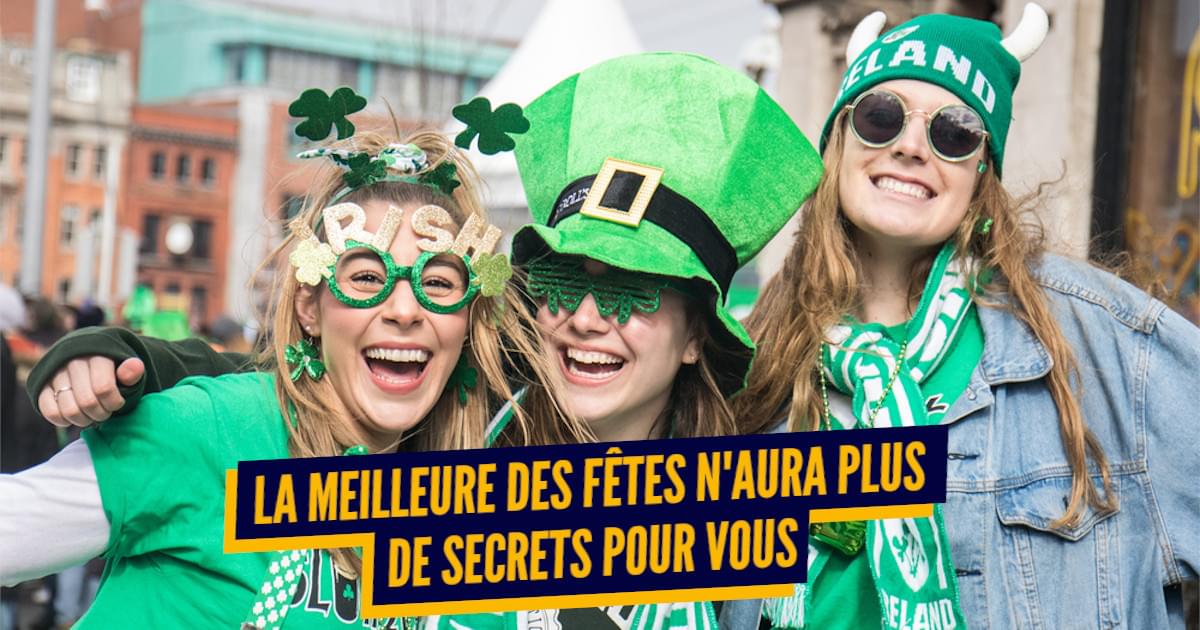 Top 10 des trucs qu’on ne sait pas sur la Saint-Patrick