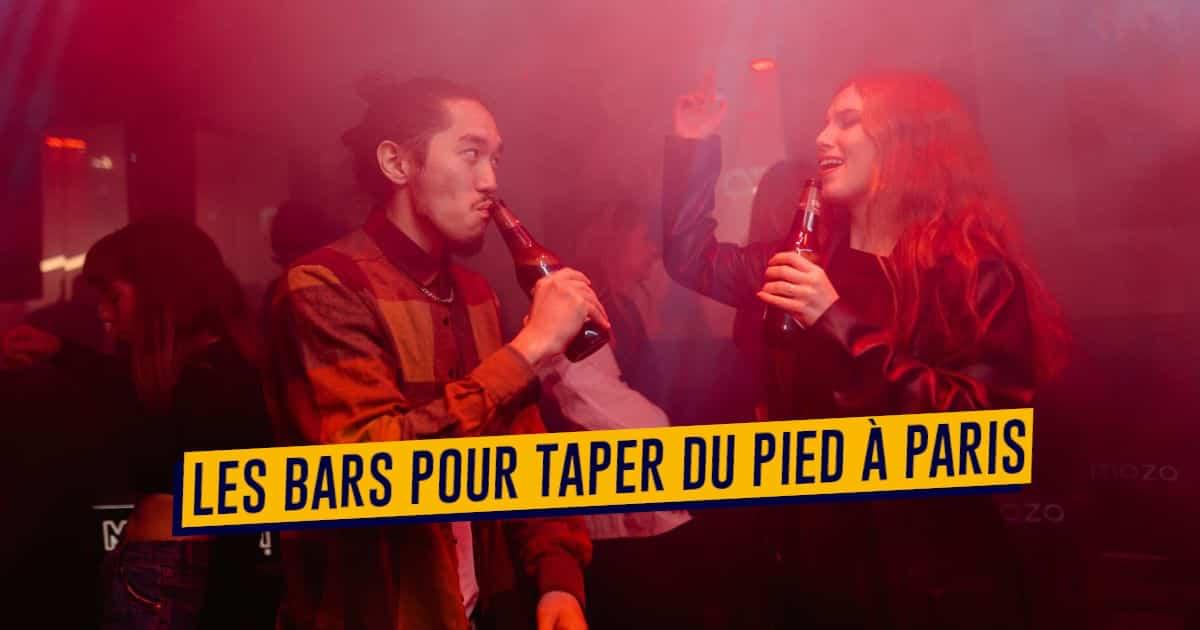 Top 25+ Des Meilleurs Bars Dansants à Paris, Pour être Le Roi De La Piste