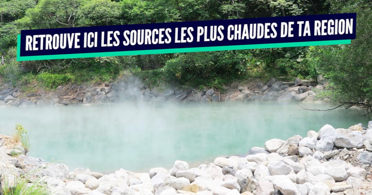 Top Des Sources Chaudes En France Celles Avec Pas Mal De Degr S Celsius Positifs