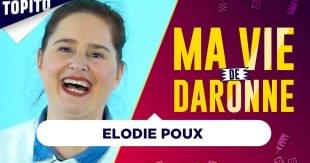 Elodie Poux dans l'interview Vie de Daronne de Topito