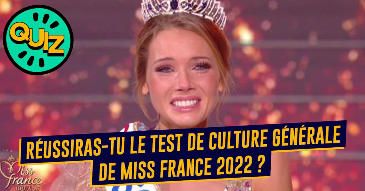 Test Miss France le quiz de culture générale 2022