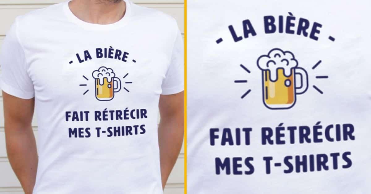 Un t-shirt « La bière fait rétrécir mes T-shirts », pour ceux qui se voilent la face