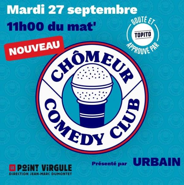 Chomeur comedy club story
