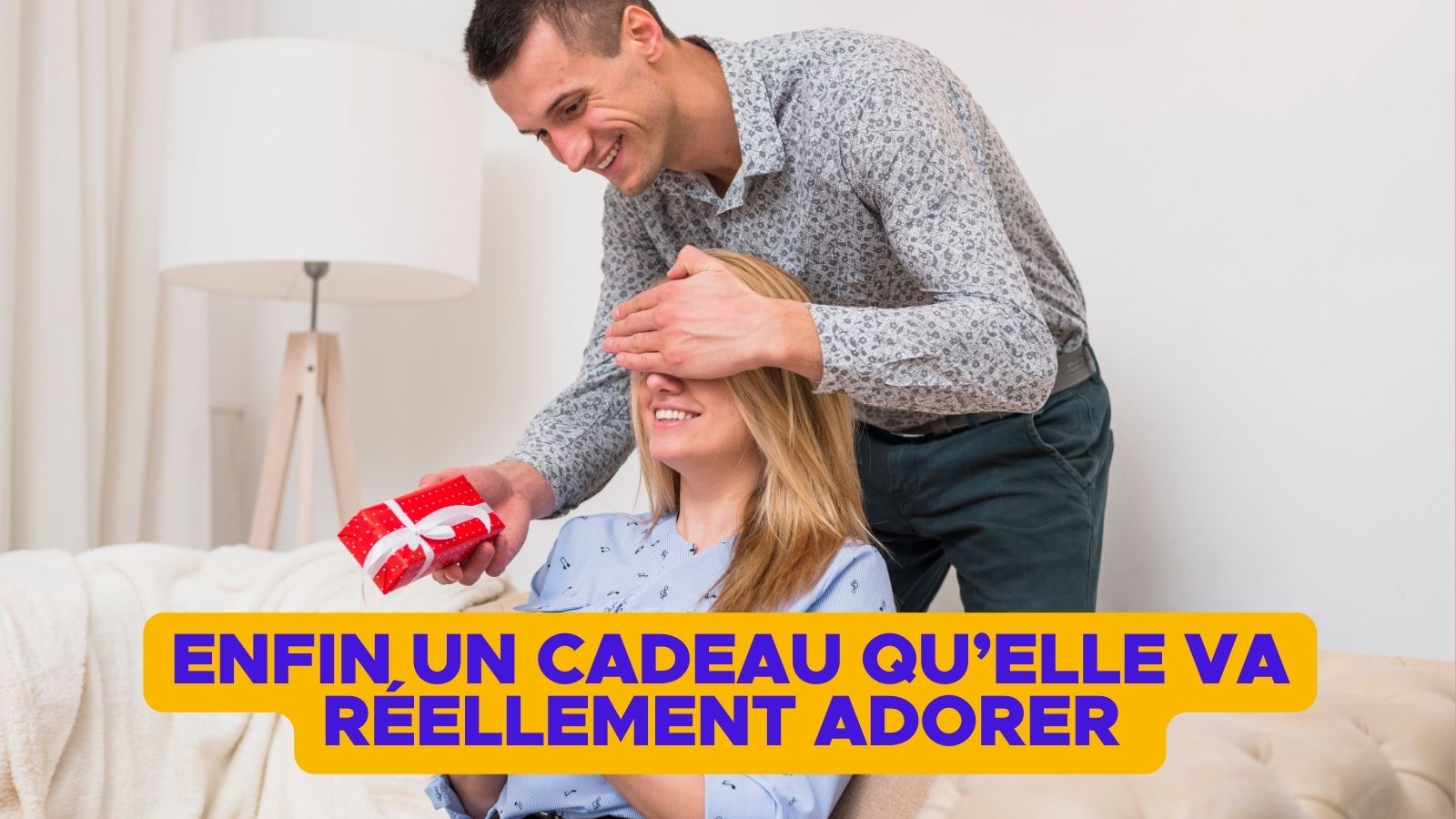 Top 65+ des meilleurs cadeaux à offrir à sa copine, pour lui faire enfin plaisir