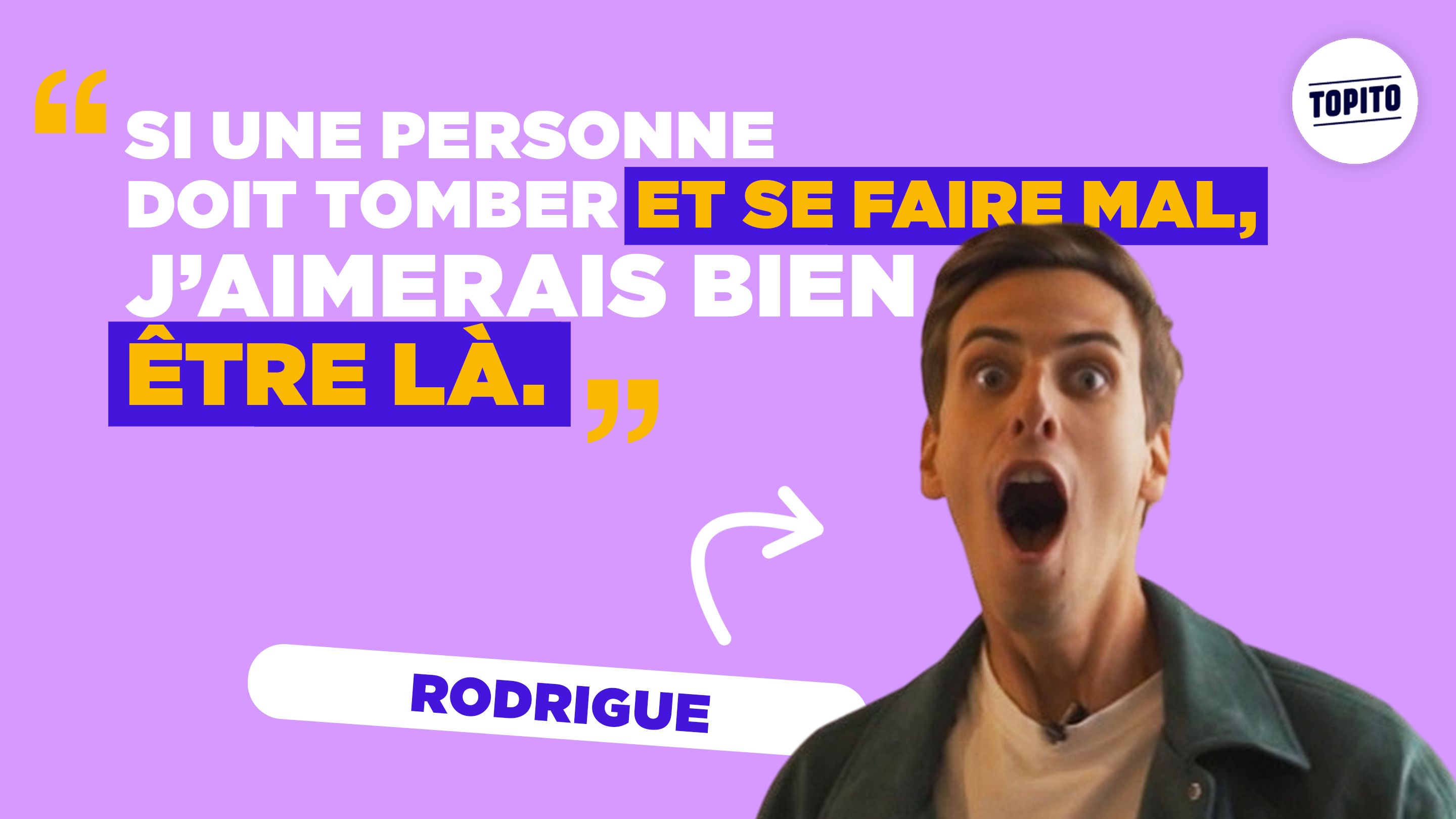 Rodrigue : « Si une personne doit se faire mal, j’aimerais bien être là