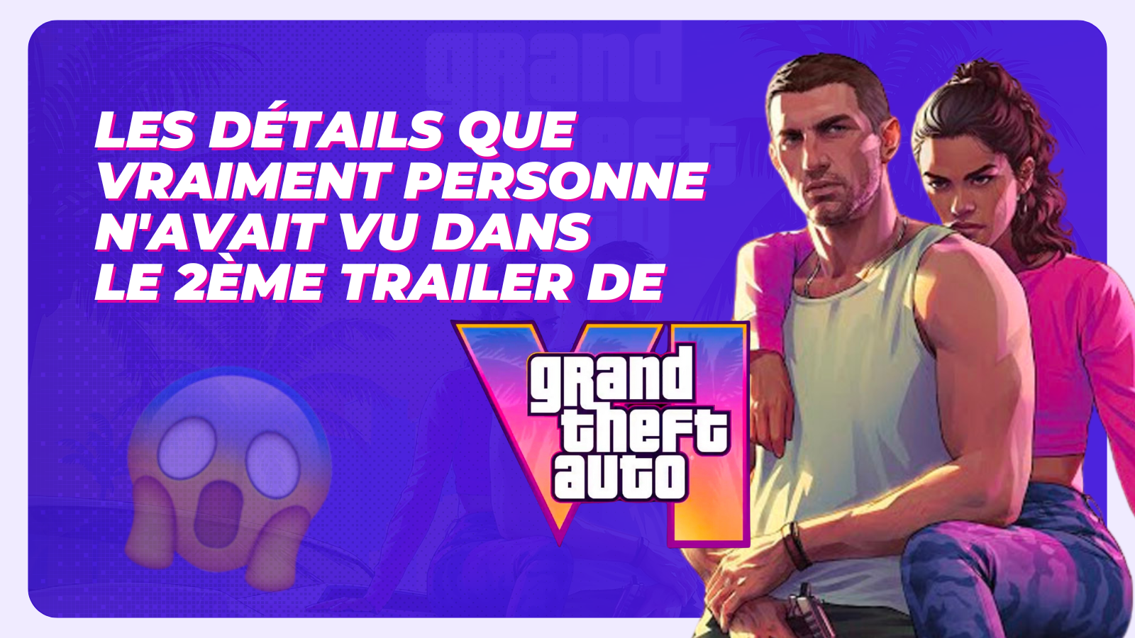 Top 10 des détails cachés dans le deuxième trailer de GTA 6