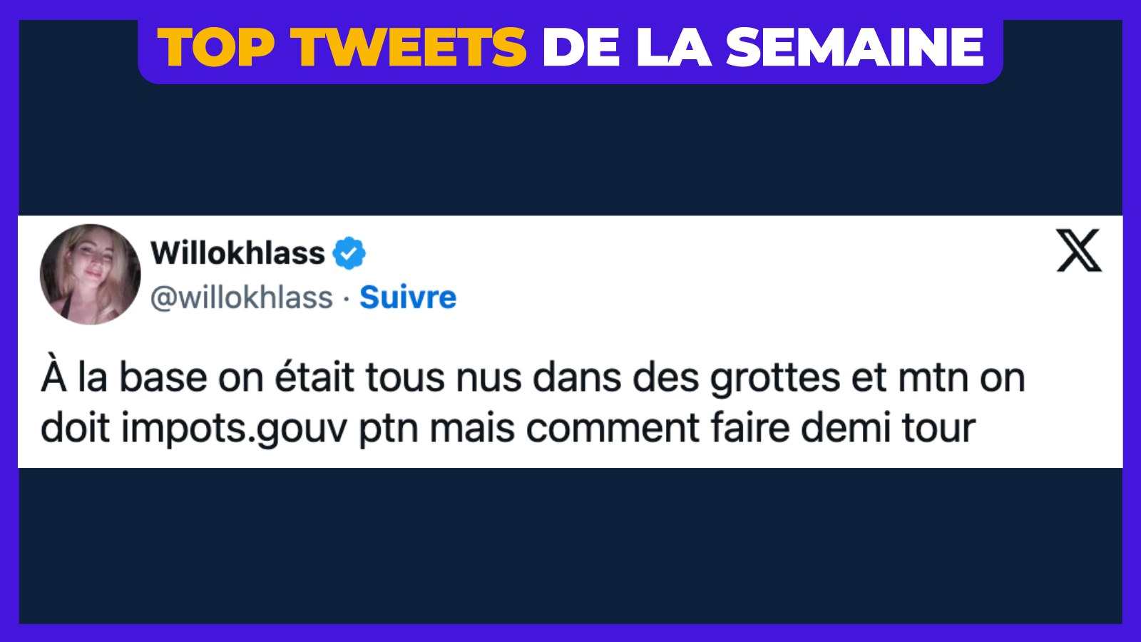 Top 30 des meilleurs tweets de la semaine #592